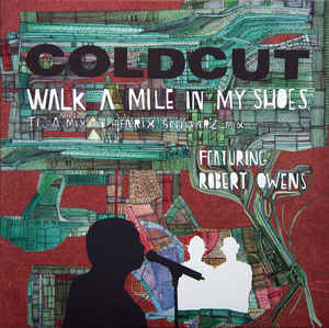 COLDCUT - WALK A MILE IN MY SHOES
